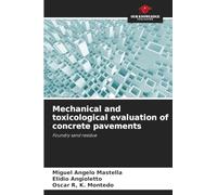 Mechanical and toxicological evaluation of concrete pavements