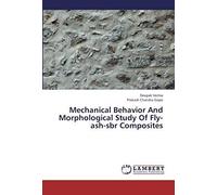 Mechanical Behavior And Morphological Study Of Fly-Ash-Sbr Composites