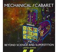 Mechanical Cabaret - Beyond Science and Superstition