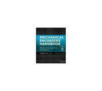 Mechanical Engineers' Handbook, Volume 2