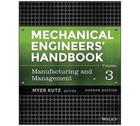 Mechanical Engineers' Handbook, Volume 3