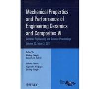 Mechanical Properties and Performance of Engineering Ceramics and Composites VI Volume 32 Issue 2 Mechanical Properties and Performance of Engineering Ceramics and Composites VI Volume 32 Issue 2 (Aut
