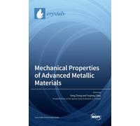 Mechanical Properties Of Advanced Metallic Materials