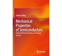 Mechanical Properties of Semiconductors: Exploring Elemental, Binary and Ternary Systems