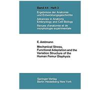 Mechanical Stress, Functional Adaptation And The Variation Structure Of The Human Femur Diaphysis