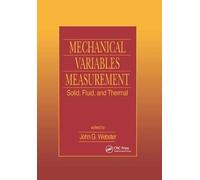 Mechanical Variables Measurement - Solid, Fluid, And Thermal
