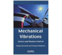Mechanical Vibrations - Active And Passive Control