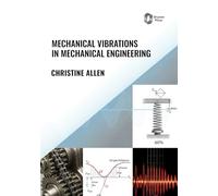 Mechanical Vibrations in Mechanical Engineering