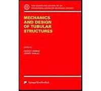 Mechanics And Design Of Tubular Structures