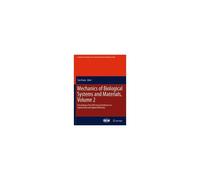 Mechanics Of Biological Systems And Materials, Volume 2