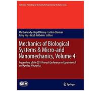 Mechanics Of Biological Systems & Micro-And Nanomechanics, Volume 4
