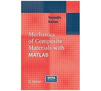Mechanics Of Composite Materials With Matlab