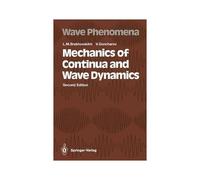 Mechanics Of Continua And Wave Dynamics