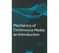 Mechanics of Continuous Media : an introduction An introduction - John Botsis - Presses Polytechniques Romandes - broché - Guide