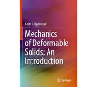 Mechanics of Deformable Solids: An Introduction