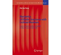 Mechanics of Elastic Structures with Inclined Members: Analysis of Vibration, Buckling and Bending of X-Braced Frames and Conical Shells