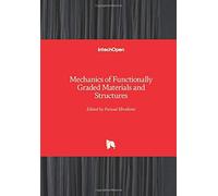 Mechanics Of Functionally Graded Materials And Structures