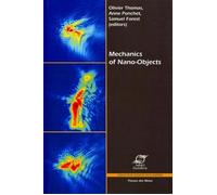 Mechanics of Nano-Objects - Olivier Thomas - Presses Des Mines - broché - Livre