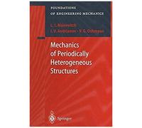 Mechanics Of Periodically Heterogeneous Structures