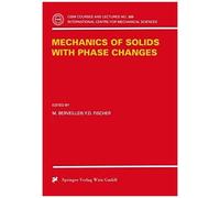 Mechanics Of Solids With Phase Changes