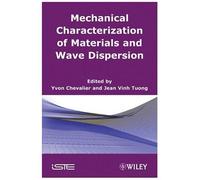 Mechanics Of Viscoelastic Materials And Wave Dispersion