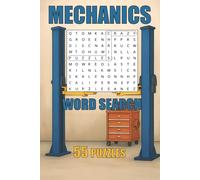 Mechanics Word Search Puzzle Book: 55 Easy to Read Word Search Puzzles about Mechanics, Automotive & more | 6x9 inches, 110 Pages | Perfect for Long Journeys, Free Time or as a Gift