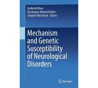 Mechanism And Genetic Susceptibility Of Neurological Disorders