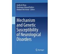 Mechanism And Genetic Susceptibility Of Neurological Disorders