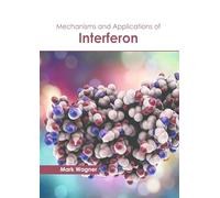 Mechanisms and Applications of Interferon