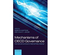 Mechanisms of OECD Governance: International Incentives for National Policy-Making?