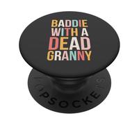 Méchant avec Une Grand-mère Morte drôle Sarcastique Disant Mignon PopSockets PopGrip Adhésif