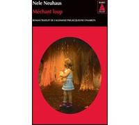Méchant loup Nele Neuhaus (Auteur), Jacqueline Chambon (Traduction)