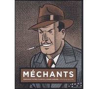 Mechants : crapules et autres vilains de la bande dessinee olrik