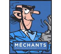 Mechants : crapules et autres vilains de la bande dessinee zorglub