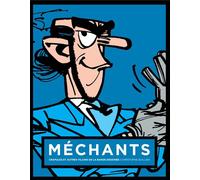 Mechants : crapules et autres vilains de la bande dessinee zorglub Jaquette 2 - Christophe Quillien - Huginn & Muninn - relié - Bande dessinée
