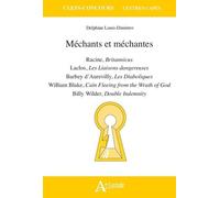 Méchants Et Méchantes - Racine, Britannicus - Laclos, Les Liaisons Dangereuses - Barbey D'aurevilly, Les Diaboliques - William Blake, Caïn Fleeing From The Wrath Of God - Billy Wilder...