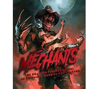 Méchants: Les grandes figures du mal au cinéma et dans la pop culture