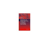 Mechatronics And Robotics Engineering For Advanced And Intelligent Manufacturing