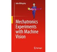 Mechatronics Experiments with Machine Vision