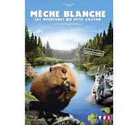 Mèche Blanche, Les Aventures Du Petit Castor