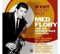 Med Flory & His Orchestra - Go West Young Flory 1954-1959
