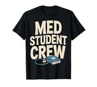 Med Student Crew Matching Medical School T-Shirt