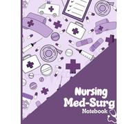 Med-Surg Nursing Study Notebook | Organized Pathophysiology, Labs, Interventions & More | For Nursing Students & NCLEX Prep