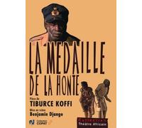 Médaille de la honte (La) de Tiburce Koffi