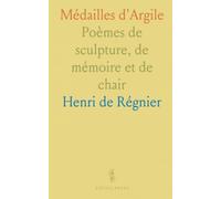 Médailles d'Argile: Poèmes de sculpture, de mémoire et de chair