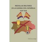 Medallas Militares en La Guerra Civil Española: 1936-1939