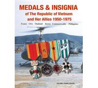 Medals and Insignia of the Republic of Vietnam and Her Allies 1950-1975 - Col. Frank Foster - Medals of Ameica Press - ebook (ePub) - Livre