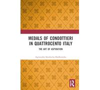 Medals of Condottieri in Quattrocento Italy