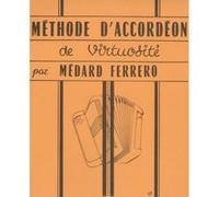Medard Ferrero - Methode D'Accordeon De Virtuosite (Orange)