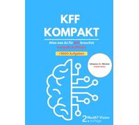 MedAT 3500+ KFF-Übungsaufgaben, KFF Kompakt: Alles was du für KFF brauchst kompakt & effektiv
